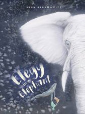 Elegy for an Elephant