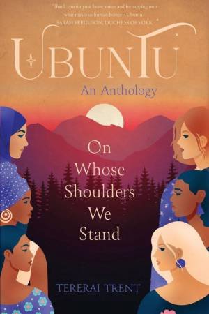 Ubuntu: On Whose Shoulders We Stand by TERERAI TRENT