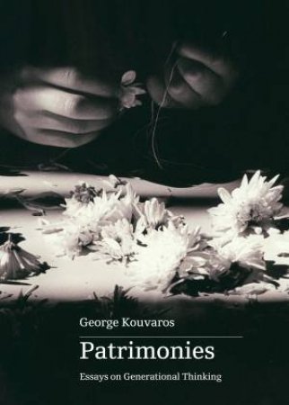 Patrimonies by George Kouvaros