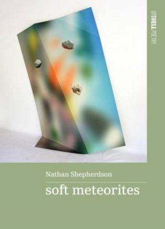 soft meteorites by Nathan Shepherdson