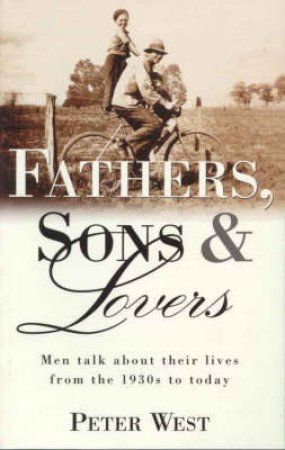 Fathers, Sons And Lovers by Peter West