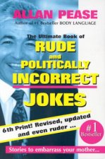 The Ultimate Book Of Rude And Politically Incorrect Jokes