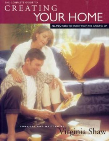 Creating Your Home by Virginia Shaw