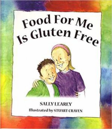 Food For Me Is Gluten Free by Sally Learey