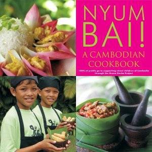 Nyum Bai - A Cambodian Cookbook by Gecko Green