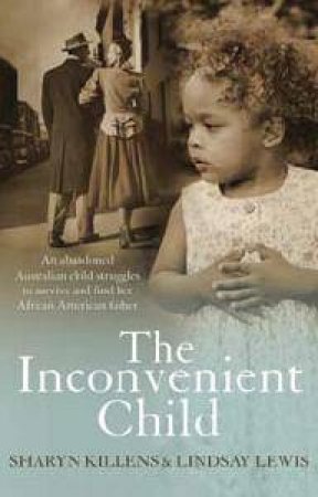 The Inconvenient Child by Sharyn Killens & Lindsay Lewis