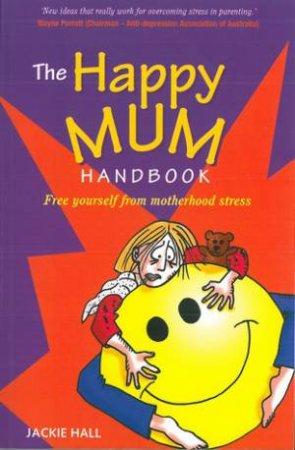 Happy Mum Handbook by Jackie Hall