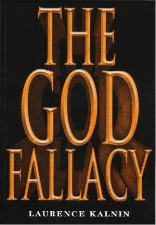 The God Fallacy by kalnin Laurence