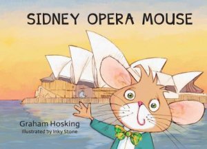 Sidney Opera Mouse by GRAHAM HOSKING