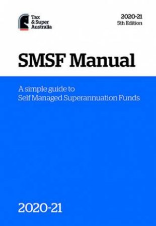 SMSF Manual 2020-21 by Various