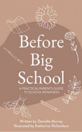 Before Big School by Danielle Murray & Katherine Richardson