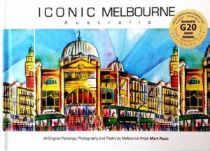 Iconic Melbourne Australia by Mark Rusic