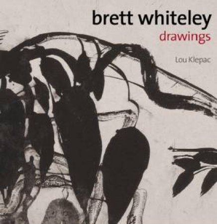 Brett Whiteley: Drawings by Lou Klepak