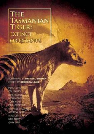 The Tasmanian Tiger by Michael Williams