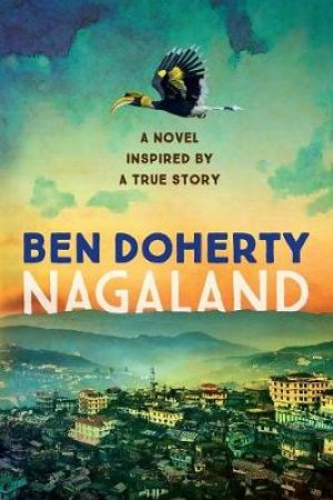 Nagaland by Ben Doherty