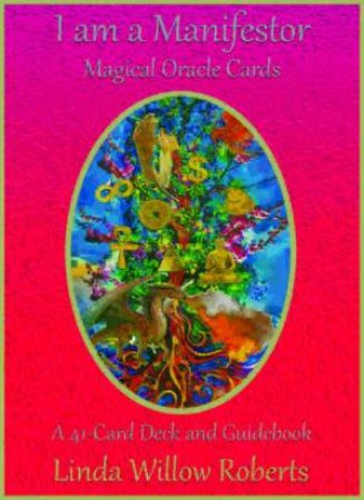 I Am A Manifestor Magical Oracle Cards by Linda Willow Roberts