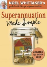Superannuation Made Simple Updated for 202020201 2nd Ed