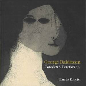 George Baldessin: Paradox and Persuasion by HARRIET EDQUIST