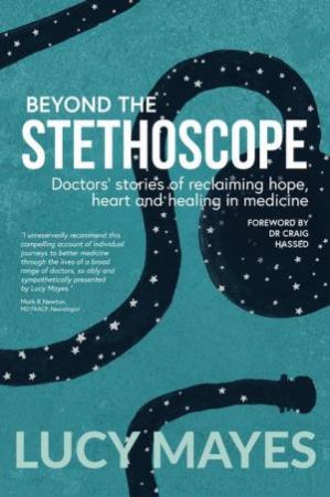 Beyond The Stethoscope by Lucy Mayes