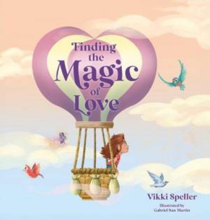 Finding the Magic of Love by VIKKI SPELLER