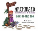 Archibald The Naughtiest Elf In The World Goes To The Zoo