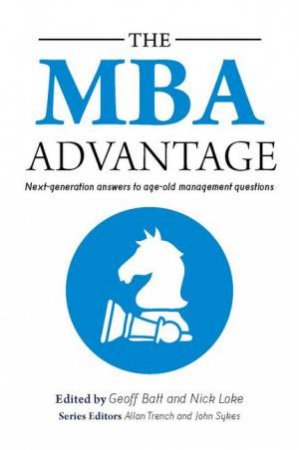 The MBA Advantage by Geoff et al Batt