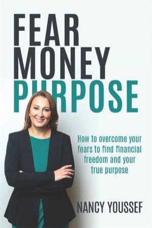 Fear Money Purpose by Nancy Youssef