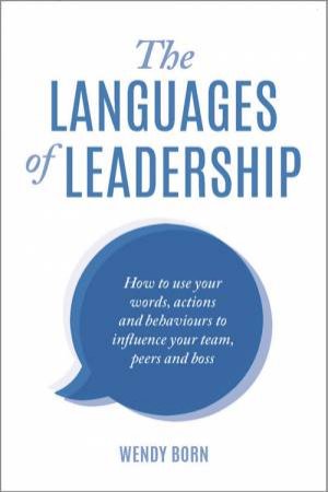 The Languages Of Leadership by Wendy Born