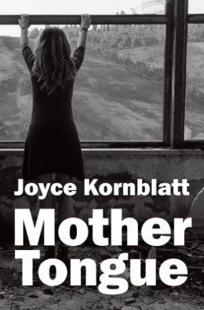 Mother Tongue by Joyce Komblatt