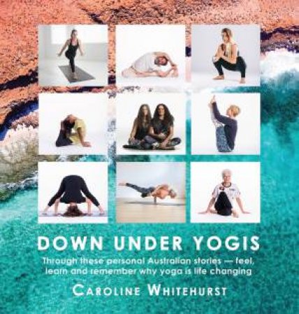 Down Under Yogis by Caroline Whitehurst