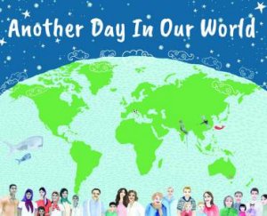 Another Day In Our World by Sara Mithen and Illustrated by Natalie Stone