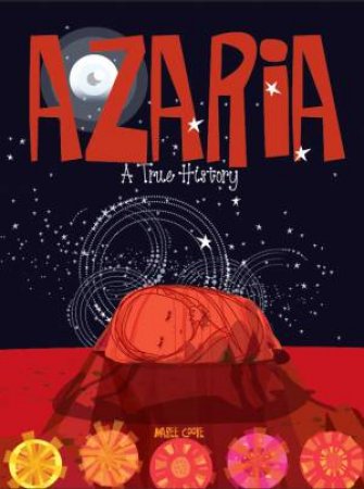 Azaria: A True History by Maree Coote