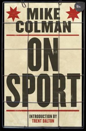 Mike Colman on Sport by Mike Colman