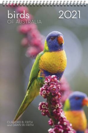 Birds Of Australia 2021 Wall Calendar by Cliff Frith And Dawn Frith