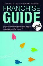 The Australian And New Zealand Business Franchise Guide 14th Ed