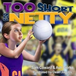 Too Short for Netty by Ashlea Hutchins & Sam Coward & Dean Jacobs