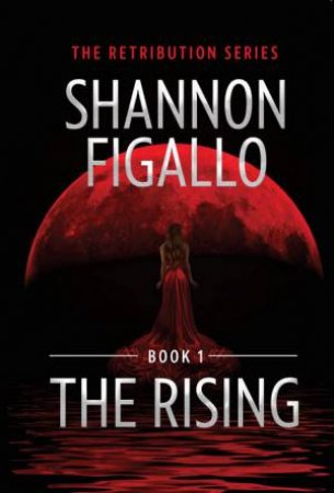 The Rising by Shannon Figallo