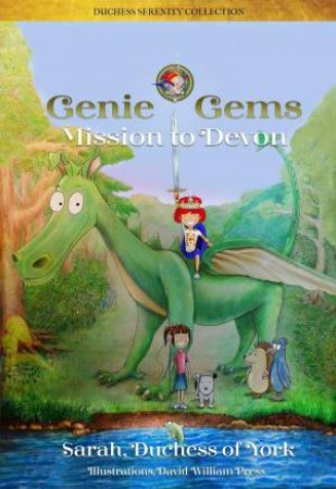 Genie Gems Mission to Devon by DUCHESS OF YORK SARAH