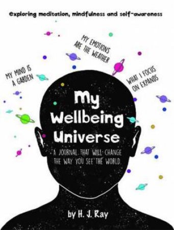 My Wellbeing Universe by H.J Ray