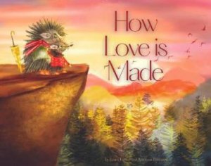 How Love Is Made by Stuart French