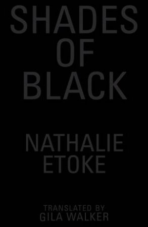 Shades Of Black by Nathalie Etoke & Gila Walker