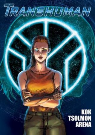 Transhuman - Volume 2 by Stephen Kok & Razz Tsolmon