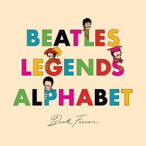 Beatles Legends Alphabet by Beck Feiner & Alphabet Legends