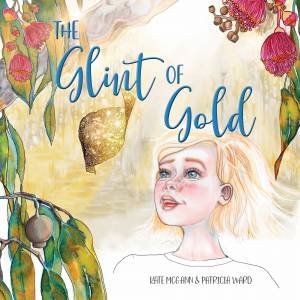 The Glint Of Gold by Kate McGann