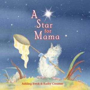 A Star For Mama by Ashling Kwok