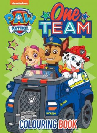 Paw Patrol One Team Colouring Book by Various