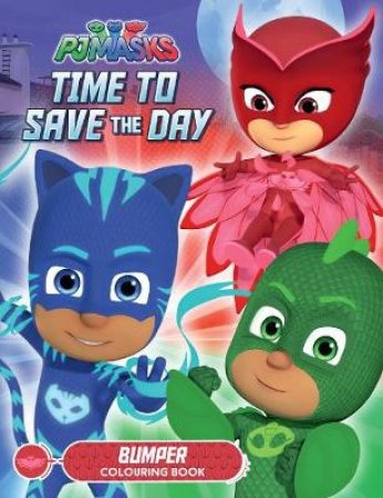 PJ Masks Time to Save the Day Bumper Colouring Book by Lake Press