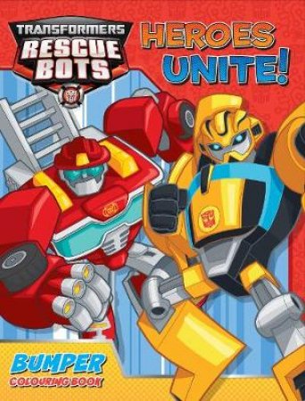 Transformers Rescue Bots Heroes Unite! Bumper Colouring Book by Lake Press