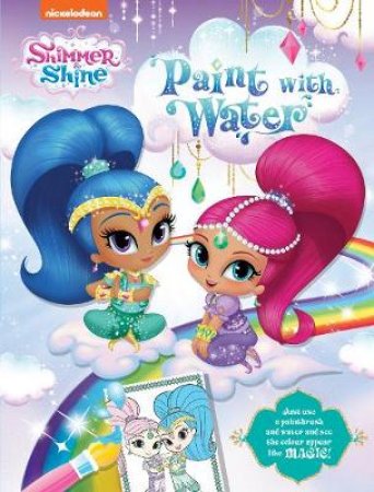 Shimmer And Shine Paint With Water by Various