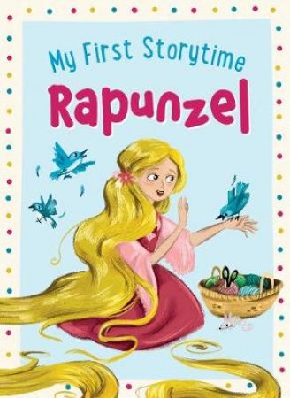 My First Storytime: Rapunzel by Various